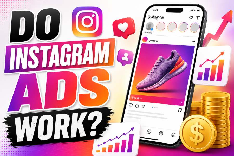 Do Instagram Ads Work